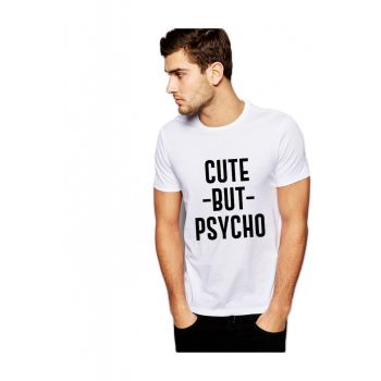 Tricou barbati alb - Cute but PSYCHO