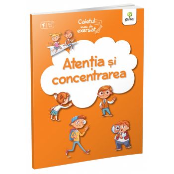 Atentia si concentrarea (caiet de exercitii grafice)