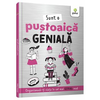 Sunt o pustoica geniala