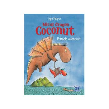 Carte Copii Micul Dragon Coconut - Primele Aventuri